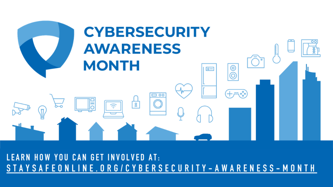 Stay Safe Online: It’s National Cybersecurity Awareness Month!